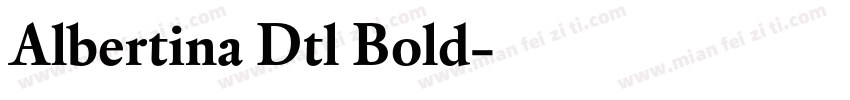 Albertina Dtl Bold字体转换